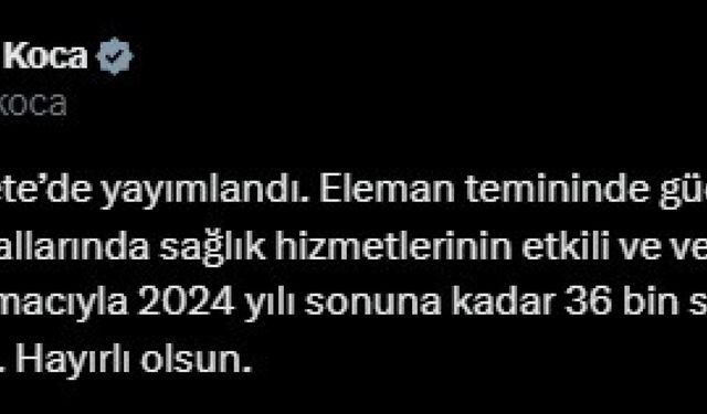 Bakan Koca: '2024 yılı sonuna kadar 36 bin sağlık personeli istihdam edilecek'