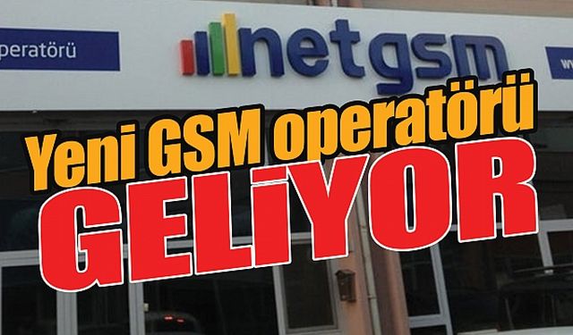 Yeni gsm operatörü belli oldu