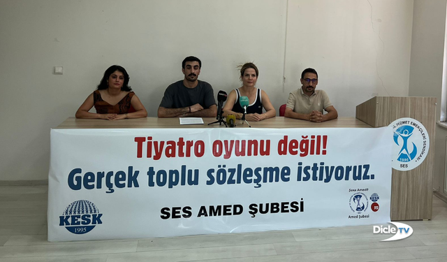SES Amed: Gerçek toplu sözleşme istiyoruz