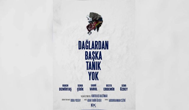 “Dağlardan Başka Tanık Yok” 3 Ekim’de Sinemalarda