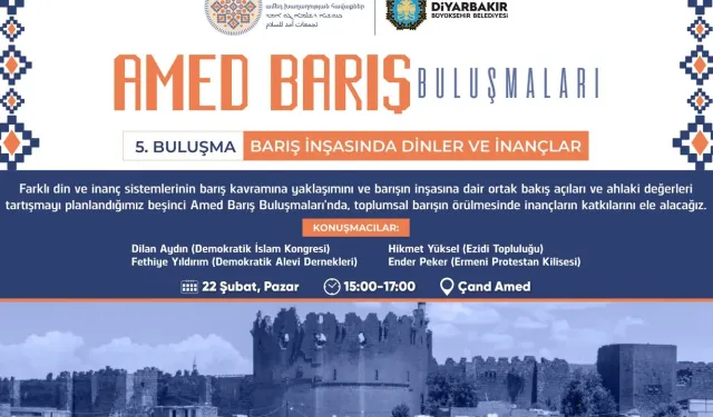 Amed Barış Buluşmaları başlıyor