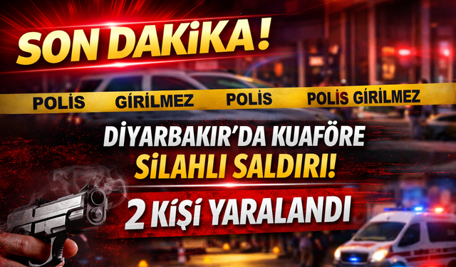 Diyarbakır Bağlar'da kuaför salonuna silahlı saldırı: 2 yaralı