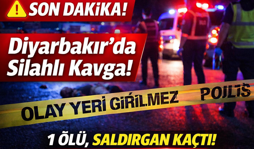 Diyarbakır’da silahlı saldırı! Kafasından vurulan kişi hayatını kaybetti