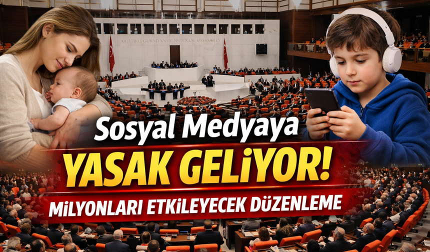 Türkiye’de büyük değişim kapıda! Doğum izni ve sosyal medyada yeni dönem