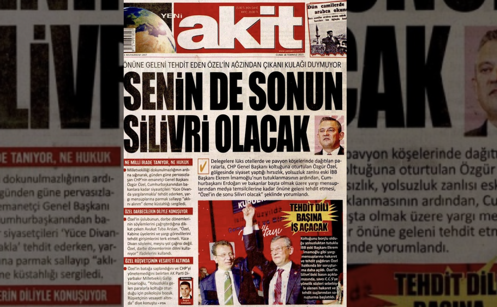 Yeni Akit'ten Özgür Özel'e: “Senin de sonun Silivri olacak”