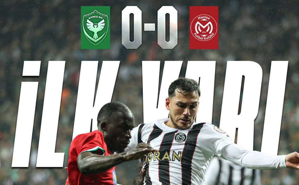 Amedspor – Manisa FK maçında ilk yarıda gol sesi çıkmadı