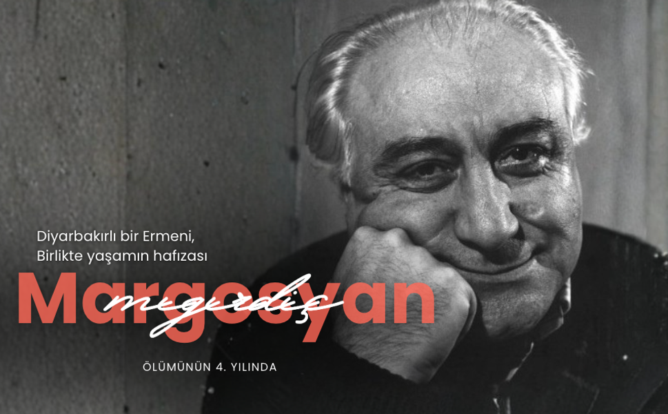 Diyarbakır’ın Ermeni Hafızası: Mıgırdiç Margosyan